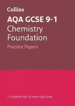 Image of AQA GCSE 9-1 Chemistry Foundation Practice Papers by Collins GCSE