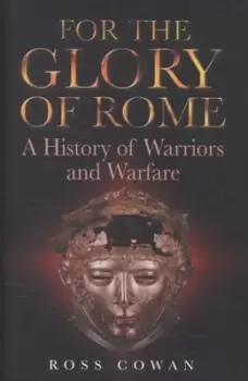 Image of For the glory of Rome by Ross Cowan