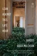 Image of lean against this late hour