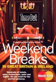 Image of Time Out Weekend Breaks in Great Britain and Ireland Paperback