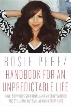 Image of Handbook for an unpredictable life - Rosie Perez - Hardback - Used