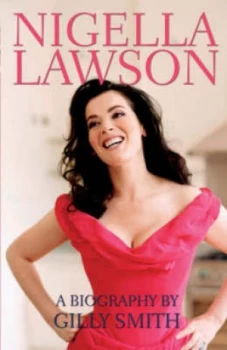 Image of Nigella Lawson by Gilly Smith Hardback