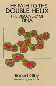 Image of The Path to the Double Helix by Robert Olby Book