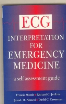 Image of Ecg Interpretation in Emergency Medicine by John Morris Paperback