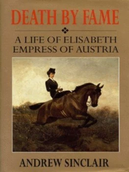 Image of Death by Fame by Andrew Sinclair Hardback