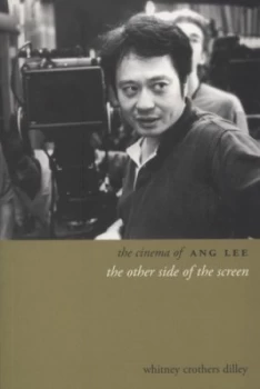 Image of The Cinema of Ang Lee by Whitney Dilley Paperback