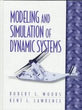 Image of Modeling and Simulation of Dynamic Systems by Kent L. Lawrence Hardback