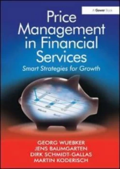 Image of Price Management in Financial Services by Georg Wuebker Hardback