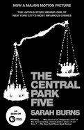 Image of central park five the untold story behind one of new york citys most infamo