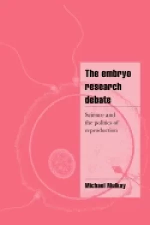 Image of embryo research debate science and the politics of reproduction