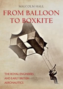 Image of From balloon to boxkite by Malcolm Hall