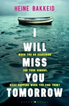 Image of I will miss you tomorrow by Heine T Bakkeid