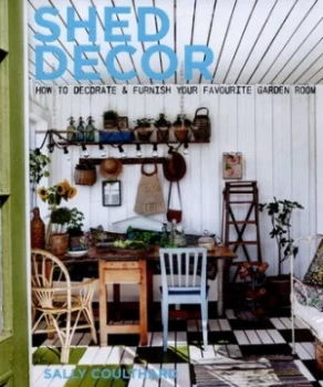 Image of Shed Decor by Sally Coulthard Hardback
