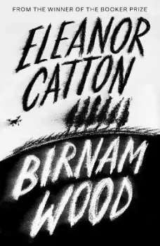 Image of Birnam Wood by Eleanor Catton