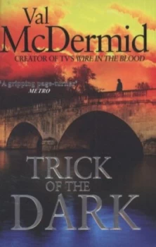 Image of Trick of the Dark by Val Mcdermid Paperback