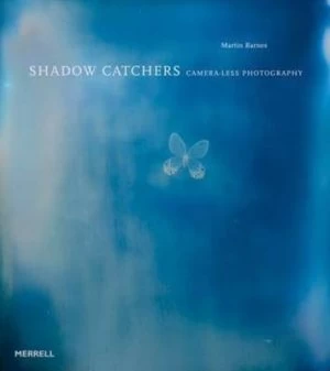Image of Shadow Catchers by Martin Barnes Hardback