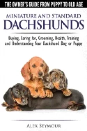 Image of dachshunds the owners guide from puppy to old age choosing caring for groom