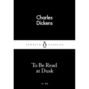 Image of To Be Read at Dusk by Charles Dickens (Paperback, 2016)