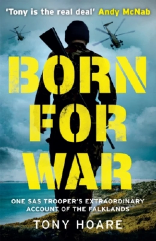 Image of Born For War : One SAS Trooper's Extraordinary Account of the Falklands War Paperback / softback
