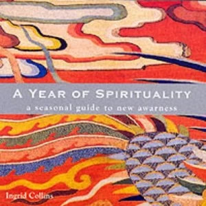 Image of A Year of Spirituality by Ingrid Collins Hardback