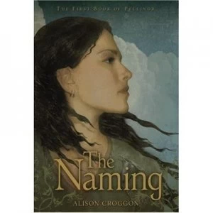 Image of The Naming by Alison Croggon Book