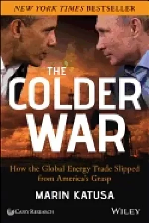 Image of colder war how the global energy trade slipped from americas grasp