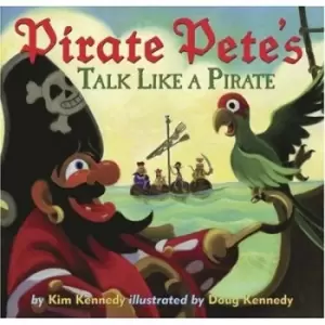 Image of Pirate Petes talk like a pirate by Kim Kennedy