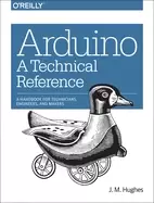 Image of arduino a technical reference a handbook for technicians engineers and make