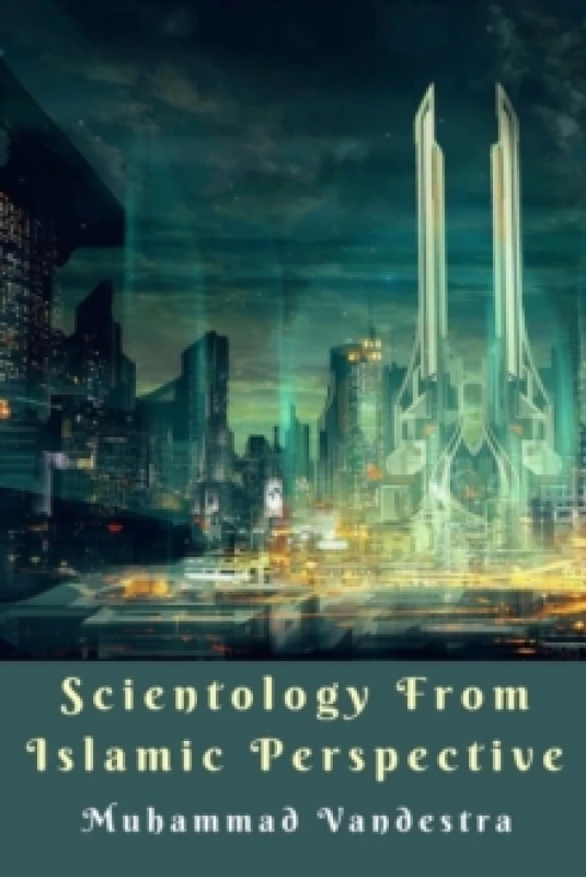 Image of Scientology from Islamic Perspective Paperback / softback