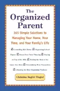 Image of organized parent 365 simple solutions to managing your home your time and y