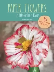 Image of Paper Flowers to Make in a Day