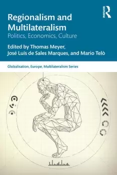 Image of Regionalism and MultilateralismPolitics Economics Culture