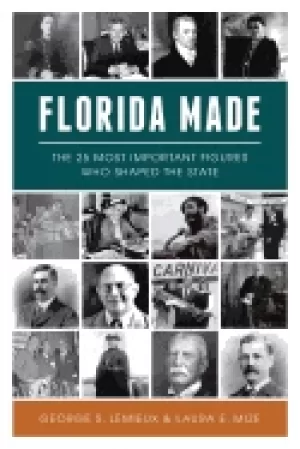 Image of florida made the 25 most important figures who shaped the state