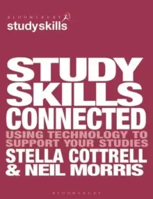 Image of Study Skills Connected : Using Technology to Support Your Studies