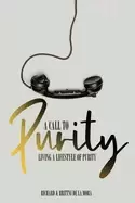 Image of call to purity living a lifestyle of purity