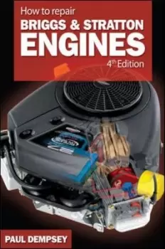 Image of How to repair Briggs & Stratton engines by Paul Dempsey