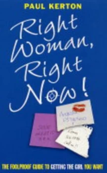 Image of Right Woman Right Now by Paul Kerton Paperback