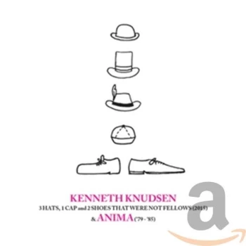 Image of Kenneth Knudsen - 3 Hats, 1 Cap and 2 Shoes That Were Not Fellows CD