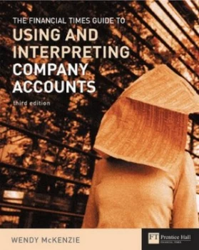 Image of The Financial Times Guide to Using and Interpreting Company Accounts by Wendy Mckenzie Book