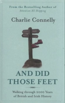 Image of And Did Those Feet by Charlie Connelly Paperback