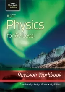 Image of WJEC Physics for AS Level: Revision Workbook