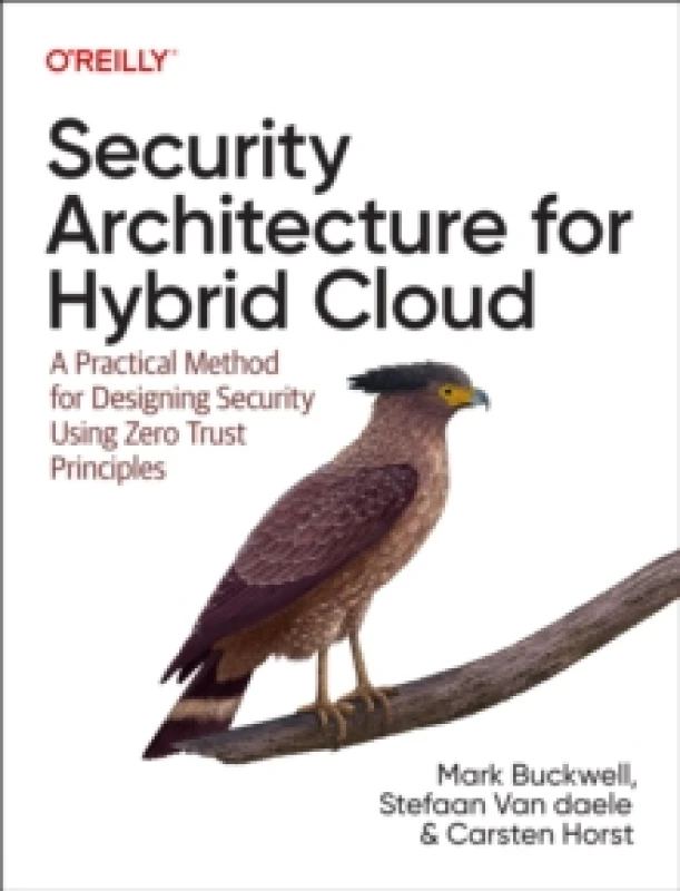 Image of Security Architecture for Hybrid Cloud : A Practical Method for Designing Security Using Zero Trust Principles Paperback / softback
