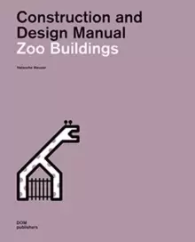 Image of Zoo Buildings. Construction and Design Manual