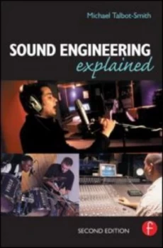 Image of Sound Engineering Explained by Michael Talbot-Smith Paperback