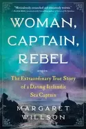 Image of woman captain rebel the extraordinary true story of a daring icelandic sea