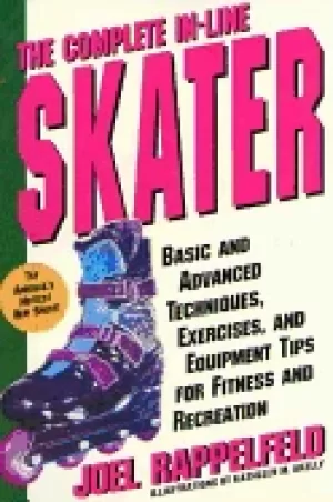 Image of complete in line skater basic and advanced techniques exercises and equipme