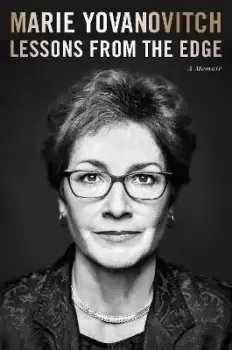 Image of Lessons from the Edge: A Memoir by Marie Yovanovitch