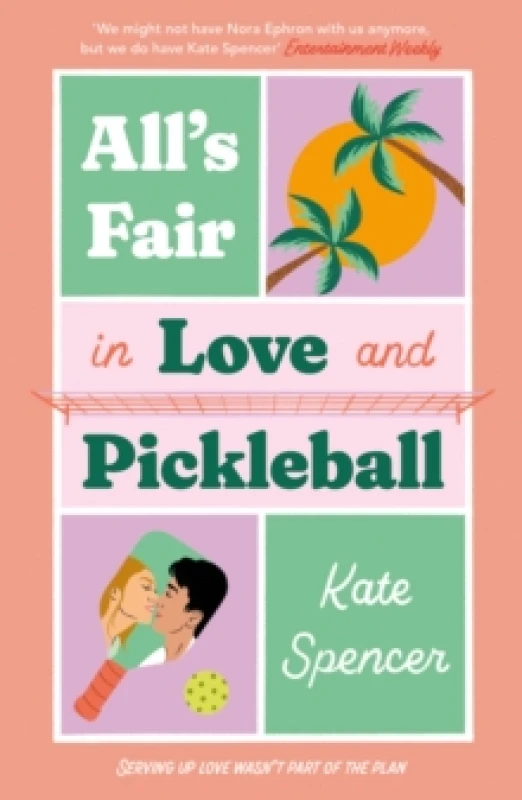 Image of All's Fair in Love and Pickleball : The Perfect Enemies-To-Lovers Sports Romance! Paperback / softback