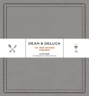 Image of dean and deluca the food and wine cookbook