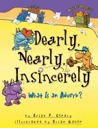 Image of dearly nearly insincerely what is an adverb